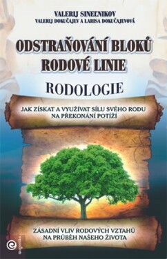 Odstraňování bloků rodové linie - Rodologie - Valerij Dokučajev