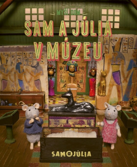 Myší dom: Sam a Júlia v múzeu (slovensky) - Karina Schaapman