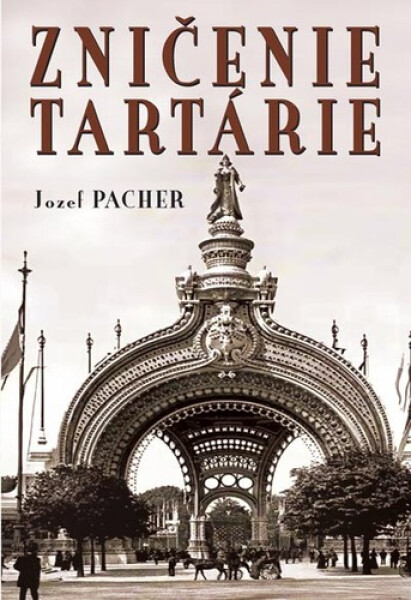 Zničenie Tartarie - Jozef Pacher