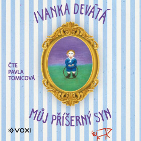 Můj příšerný syn - Ivanka Devátá - audiokniha