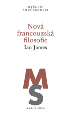 Nová francouzská filosofie - Ian James - e-kniha