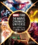 Marvel Studios The Marvel Cinematic Universe An Official Timeline - Anthony Breznican