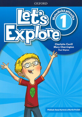 Let´s Explore 1 Teacher´s Book (CZEch Edition) - Charlotte Covill