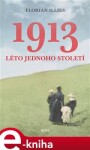 1913. Léto jednoho století Florian Illies