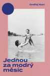 Jednou za modrý měsíc - Ondřej Macl