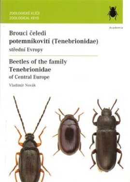 Brouci čeledi Potemníkovití Beetles of the family Tenebrionidae of Central Europe Vladimír Novák