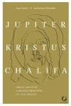 Jupiter, Kristus, Chalífa - Katharina Meinecke, Ivan Foletti