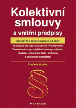Kolektivní smlouvy a vnitřní předpisy - Vladimír Hruška