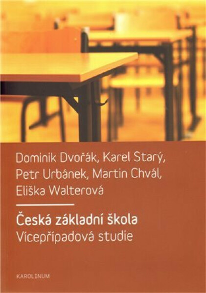 Česká základní škola - Karel Starý, Eliška Walterová, Dominik Dvořák, Petr Urbánek, Martin Chvál
