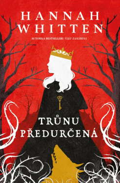 Trůnu předurčená (poškozené) - Hannah Whitten