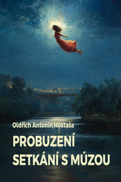 Probuzení / Setkání s múzou - Oldřich Antonín Hostaša