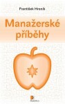 Manažerské příběhy - František Hroník