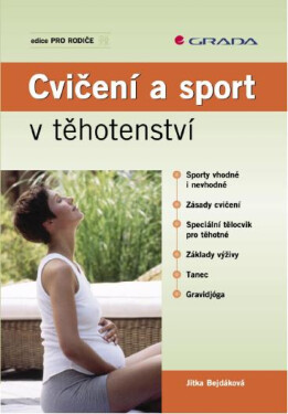 Cvičení a sport v těhotenství - Jitka Bejdáková