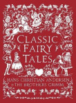 Classic Fairy Tales - Hans Christian Andersen