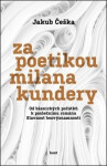 Za poetikou Milana Kundery