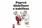 Poprvé dědečkem babičkou