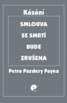 Smlouva se smrtí bude zrušena Payne Petr Pazdera