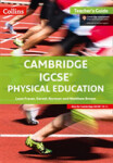 Cambridge IGCSE Physical Education Teacher's Guide - Fraser Leon
