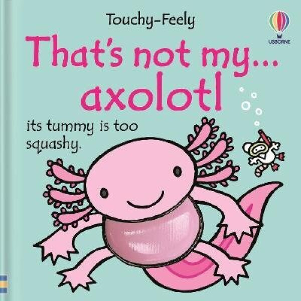 That´s not my axolotl...