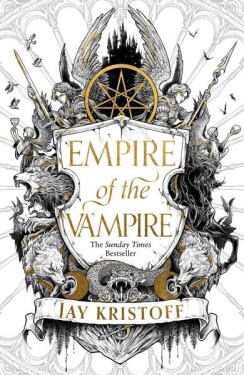 Empire of the Vampire - Jay Kristoff