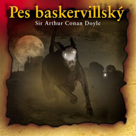 Pes baskervillský - Arthur Conan Doyle