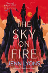 The Sky on Fire - Jenn Lyons