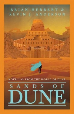 Sands of Dune: of Dune: Brian Herbert