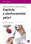 Kapitoly z ošetřovatelské péče I - Zdeňka Mikšová, Marie Froňková, Marie Zajíčková, Renáta Hernová - e-kniha