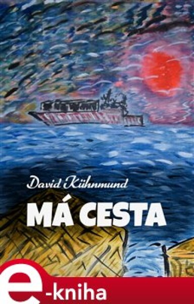 Má cesta - David Kühnmund e-kniha