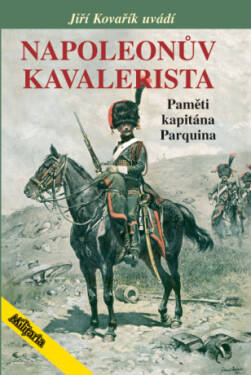 Napoleonův kavalerista - Jiří Kovařík - e-kniha