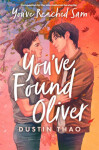 You´ve Found Oliver - Dustin Thao
