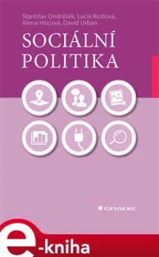 Sociální politika Alena Hricová, Stanislav Ondrášek, David Urban, Lucie Kozlová