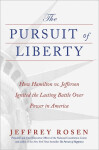 Pursuit of Liberty - Jeffrey Rosen