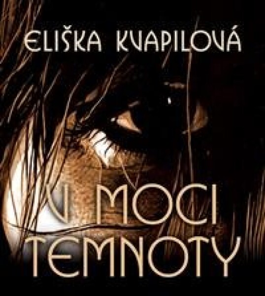 V moci temnoty - Eliška Kvapilová