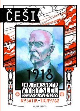 Češi 1918 Pavel Kosatík