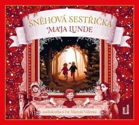 Sněhová sestřička CDmp3 (Čte Matyáš Valenta) Lunde Maja