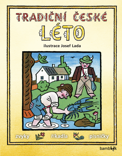 Tradiční české LÉTO - Josef Lada - Josef Lada