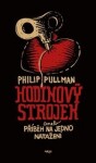 Hodinový strojek aneb Příběh na jedno natažení Philip Pullman