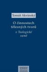 činnostech tělesných tvorů Teologické sumě Tomáš Akvinský