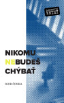 Nikomu nebudeš chýbať - Igor Čonka