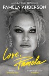 Love, Pamela: Her new memoir, taking control of Her own narrative for the first time, vydání Pamela: Anderson