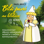 Bílá paní na hlídání (3.série) - Pavel Brycz - audiokniha