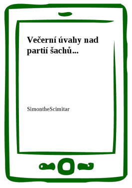 Večerní úvahy nad partií šachů... - SimontheScimitar