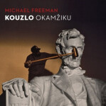 Kouzlo okamžiku Michael Freeman