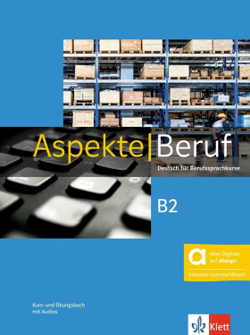 Aspekte Beruf B2 - Hybride Ausgabe - Kursb./Übungsbuch + MP3 allango.net + Lizenz (24 Monate) - Ute Koithan
