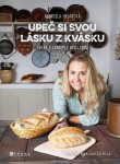 Upeč si svou lásku kvásku Gabriela Hradecká