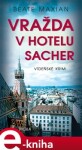 Vražda v hotelu Sacher - Beate Maxian e-kniha