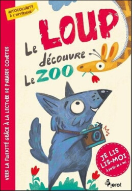 Le loup découvre le ZOO - Je lis, lis-moi avec - autocollants! - Petr Šulc