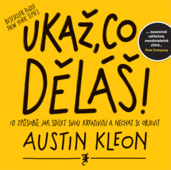 Ukaž, co děláš! - Austin Kleon - e-kniha