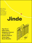 Jinde - Marek Šindelka, Magdaléna Platzová, Markéta Pilátová, Edgar Dutka, Olga Černá, Chaim Cigan, Jan Čumlivski